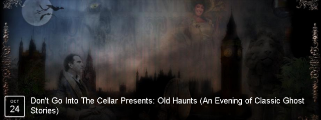 An evening of the ghost stories of M R James brought to life by the Don't go into the Cellar theatre company BOOK NOW